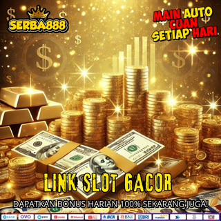 LINK SLOT GACOR SERBA888