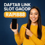 Daftar Link Slot Gacor Rapi888
